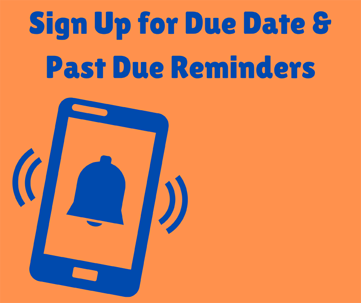 photo for Stay on Track: Sign Up for Due Date & Past Due Reminders